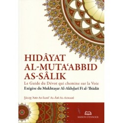 Hidâyat al-Muta‘abbid as-Sâlik (Le Guide du Dévot qui chemine sur la Voie)