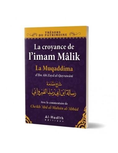 La croyance de l’imam Mâlik - La muqaddima d'Ibn Abî Zayd al-Qayrawânî