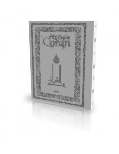 Le Coran - Arabe et Français - Couverture Daim Souple Gris Clair - Edition Sana