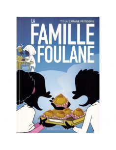 La Famille Foulane (Tome 3)...