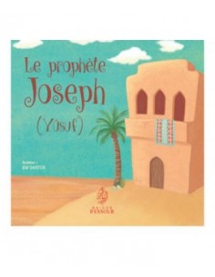 Le Prophète Joseph - Yusuf -