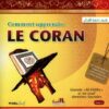 Comment Apprendre le Coran Vol 1