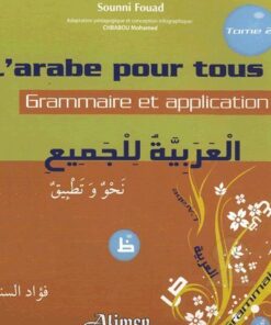 L'arabe pour tous - Grammaire et application -TOME 2