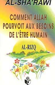 Comment Allah pourvoit aux besoins de l'etre humain