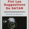 Fini les Suggestions de Satan