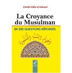 La Croyance du Musulman (en 200 questions-réponses)