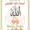 Les 99 Beaux Noms D'ALLAH