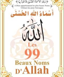 Les 99 Beaux Noms D'ALLAH