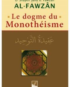 Le dogme du monothéisme - عقيدة التوحيد