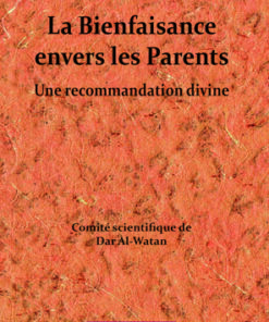 La bienfaisance envers les parents-Une recommandation divine