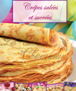 Crêpes salées et sucrées - Rachida Amhaouche