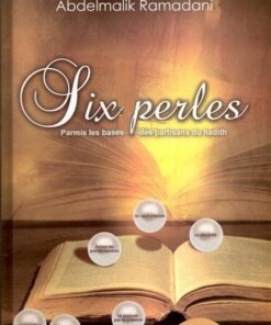 Six perles parmis les bases des partisans du hadith