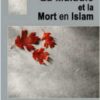 La Maladie et la Mort en Islam