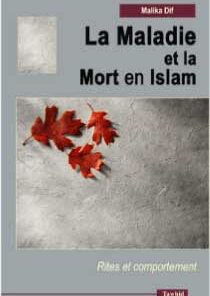 La Maladie et la Mort en Islam