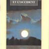 Entre l'orient et l'occident