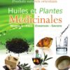 Huiles et plantes médicinales