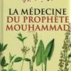 La Médecine Du Prophète Mouhammad