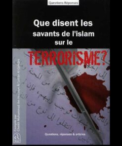 Que disent les savants de l'islam sur le terrorisme ?