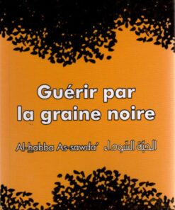 Guerir Par La Graine Noire