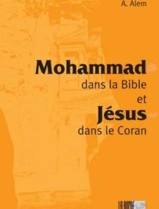 Mohammad dans la Bible et Jésus dans le Coran