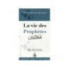 LA VIE DES PROPHETES