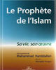 Le Prophète de l'Islam . Sa vie