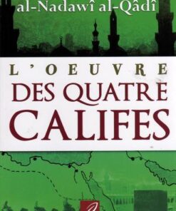 L'Oeuvre Des Quatre Califes