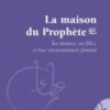 La Maison du Prophète : Ses épouses