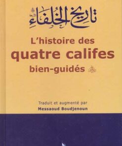 L'histoire des quatres califes bien guidés