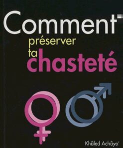 Comment préserver ta chasteté