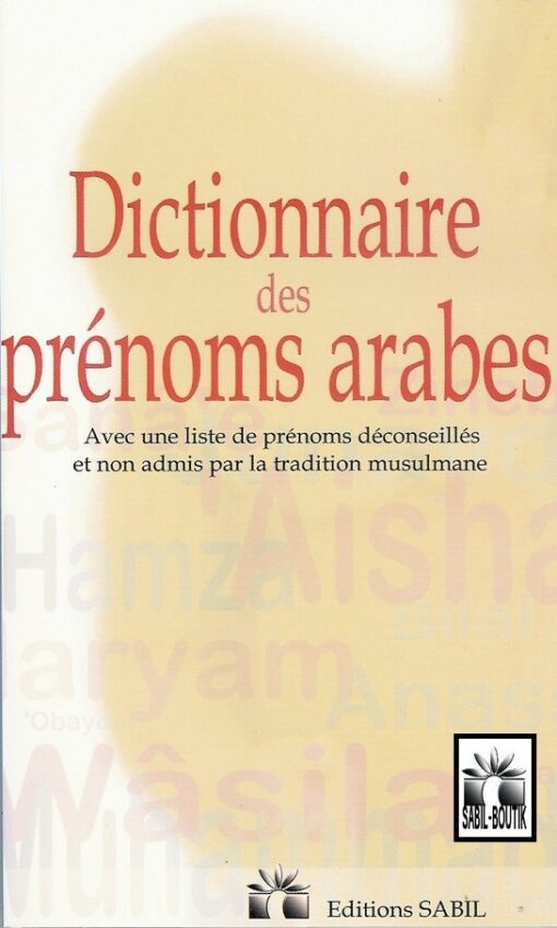 Dictionnaire des prénoms arabe + listes prénoms déconseillés