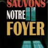 Sauvons Notre Foyer