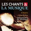 Les chants et la musique