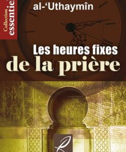 Les heures fixes de la prière