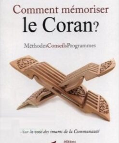 Comment mémoriser le Coran ? - Méthodes