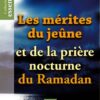 Les mérites du jeûne et de la prière nocturne du Ramadan