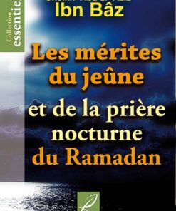 Les mérites du jeûne et de la prière nocturne du Ramadan