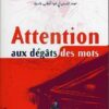 Attention aux dégâts des mots