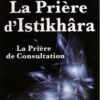 La Prière d'Al-Istikhara- La Prière de la consultaion