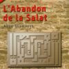 L'Abandon de La Salat