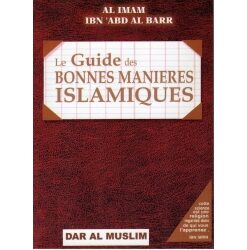 Guide des Bonnes Manières Islamiques