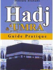 Hadj & 'Umra : Guide Pratique (version française)