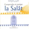 Comprendre et corriger la salât