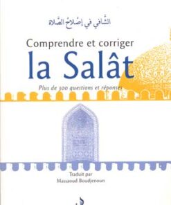 Comprendre et corriger la salât