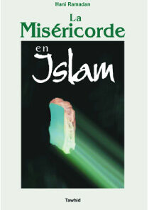 La Miséricorde en Islam