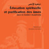 Education spirituelle et la purification des Âmes (l')