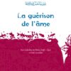 La guérison de l’âme