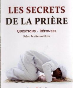 Les Secrets De La Prière Questions/Réponses