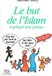 Le but de l'Islam expliqué aux jeunes