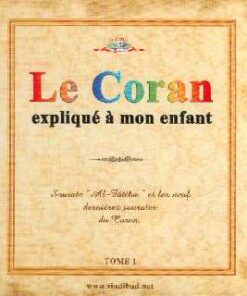 Le coran expliqué à mon enfant Tome 1